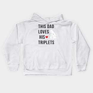 This Dad Loves His Triplets Kids Hoodie